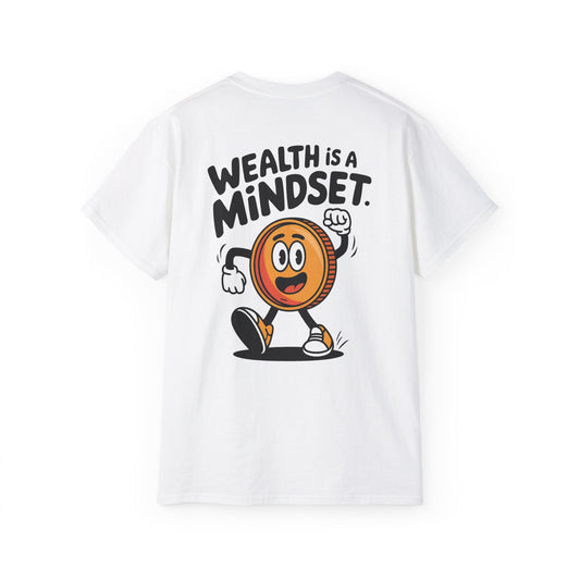 Wealth is a Mindset - Unisex Tee