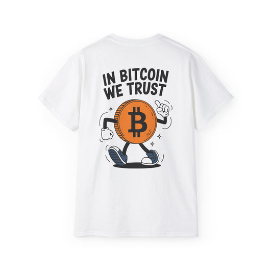 In Bitcoin We Trust - Unisex Tee