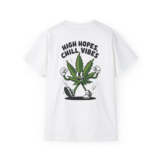 High Hopes, Chill Vibes - Unisex Tee