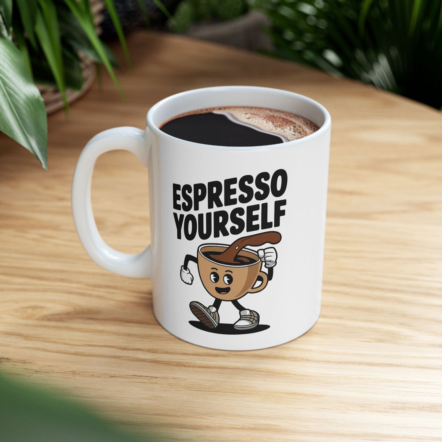 "Espresso Yourself" Mug – It's Just a Mug (11oz, 15oz)