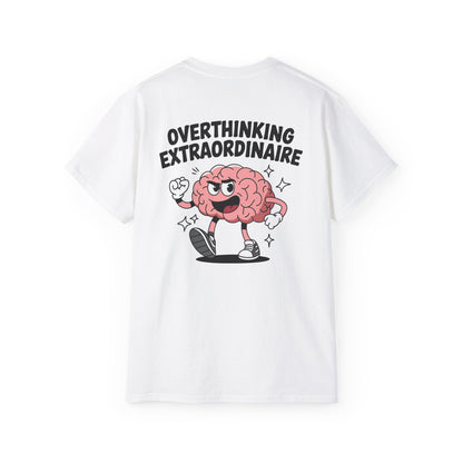 Overthinking Extraordinaire 🧠 - Unisex Tee