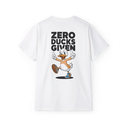 Zero Ducks Given - Unisex Tee