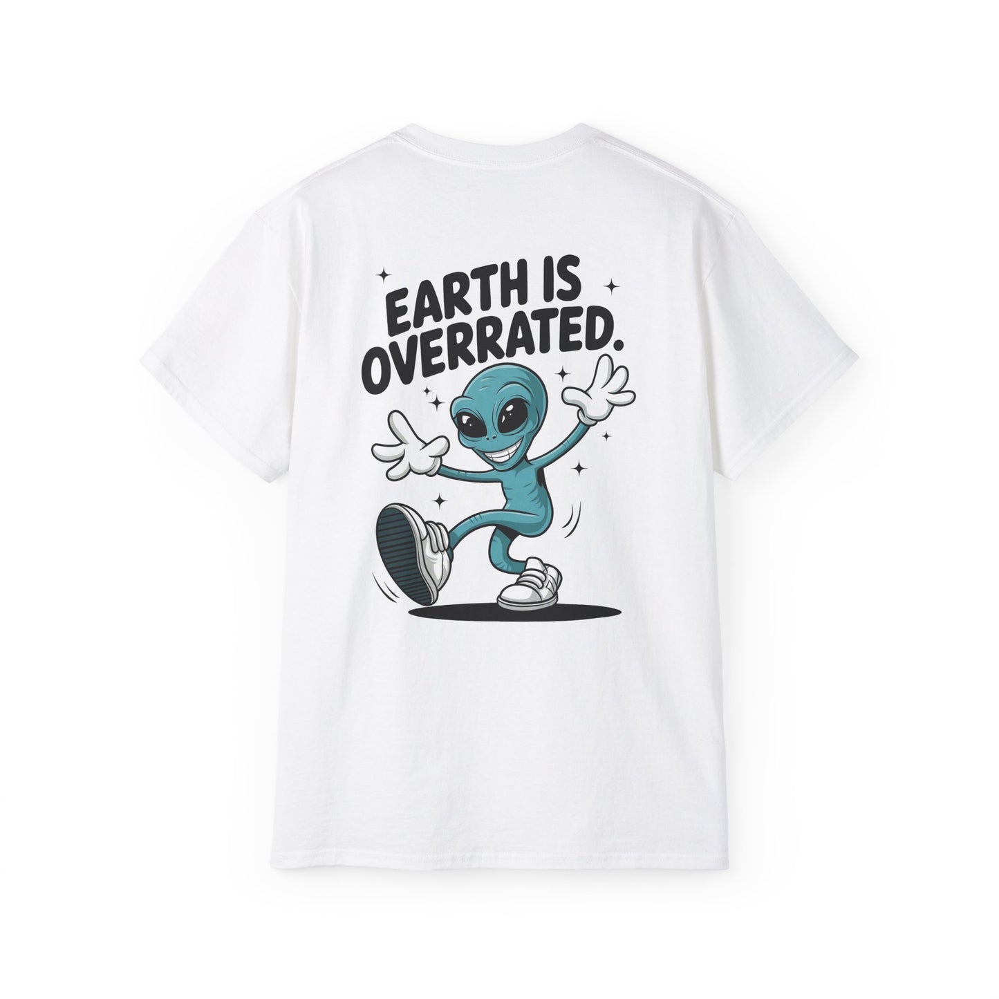 Earth Is Overrated - Unisex Tee