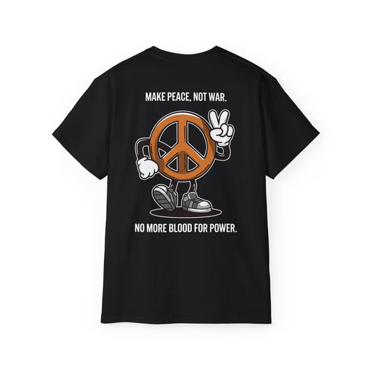 Make Peace, Not War - Unisex Tee - BLACK